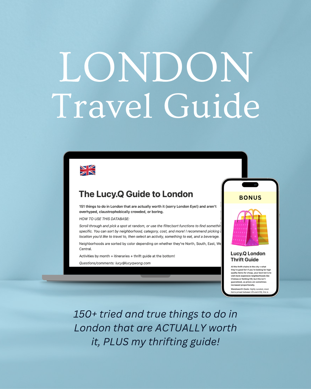 The Lucy.Q Guide to London: Full Database (+ BONUS THRIFT GUIDE)